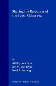 Sharing the Resources of the South China Sea - Mark J. Valencia