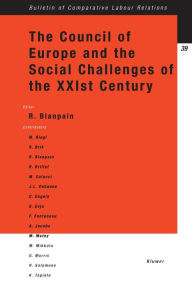 The Council of Europe and the Social Challenges of the XXIst Century Roger Blanpain Author