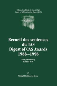 Digest of CAS Awards I, 1986-1998 Matthieu Reeb Author