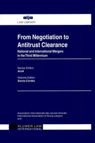 From Negotiation to Antitrust Clearance: National and International Mergers in the Third Millennium - Sonia Cortes