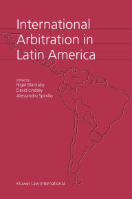 International Arbitration in Latin America Nigel Blackaby Author