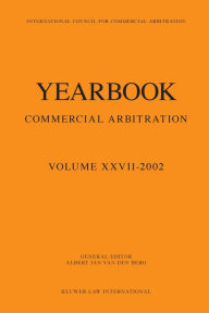 Yearbook of Commercial Arbitration 2002 Albert Jan van den Berg Author