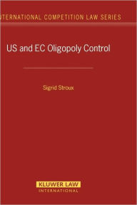 US and EC Oligopoly Control Sigrid Stroux Author