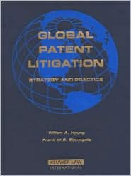 Global Patent Litigation: Strategy and Practice - Hoyng