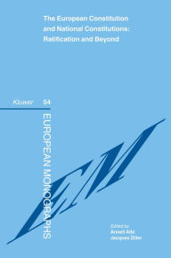 The European Constitution and National Constitutions: Ratification and Beyond - Anneli Albi