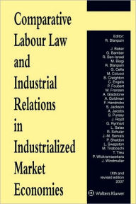 Comparative Labour Law and Industrial Relations in Industrialized Market Economies 9th edition - Roger Blanpain
