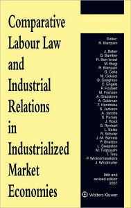Comparative Labour Law and Industrial Relations in Industrialized Market Economies - Blanpain