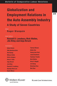 Globalization and Employment Relations in the Auto Assembly Industry: A Study of Seven Countries Roger Blanpain Editor
