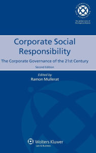 Corporate Social Responsibility: The Corporate Governance of the 21st Century - 2nd edition - Ramon Mullerat