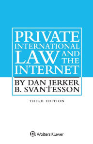 Private International Law and the Internet - Dan Jerker B. Svantesson