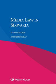 Media Law in Slovakia - Andrej Skolkay