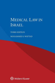 Medical Law in Israel, Third Edition Mohammed S. Wattad Author