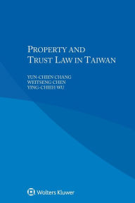 Property and Trust Law in Taiwan Yun-chien Chang Author