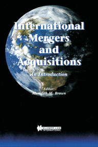 International Mergers and Acquisitions Meredith M. Brown Author