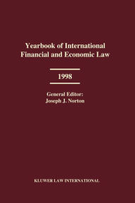 Yearbook of International Financial and Economic Law 1998 Joseph J. Norton Author