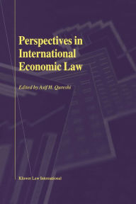 Perspectives in International Economic Law - Asif H. Qureshi