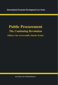 Public Procurement: The Continuing Revolution Sue Arrowsmith Editor