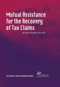 Mutual Assistance For The Recovery Of Tax Claims - Maria Amparo Grau Ruiz
