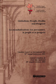 Globalism: People, Profits And Progress, La Mondialisation: Les Personnes, Le Profit Et Le Progr& Egrave; S