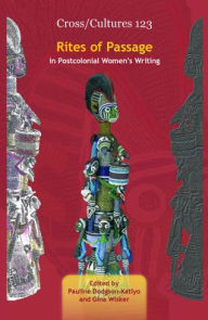 Rites of Passage in Postcolonial Women's Writing Brill Author