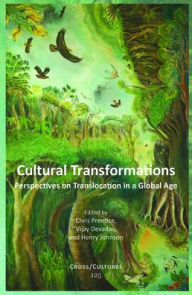 Cultural Transformations: Perspectives on Translocation in a Global Age - Brill