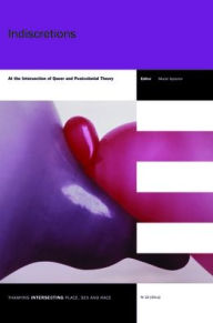 Indiscretions: At the Intersection of Queer and Postcolonial Theory Brill Author