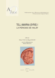 Tell Amarna (Syrie) I. La periode de Halaf W Cruells Editor