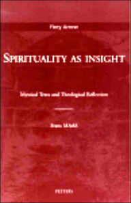 Spirituality as Insight: Mystical Texts and Theological Reflections F Maas Author