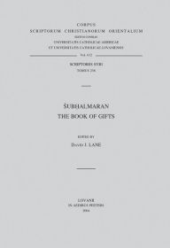 Subhalmaran The Book of Gifts (Syr. 236) Texte DJ Lane Author