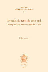 Prosodie du texte de style oral: L'exemple d'une langue accentuelle: l'afar D Morin Author