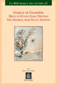 Isabelle de Charriere (Belle de Zuylen). Early Writings. New Material from Dutch Archives K van Strien Author