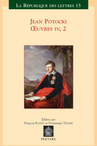 Jean Potocki - oeuvres IV.2: Manuscrit trouve a Saragosse (version de 1804) F Rosset Editor