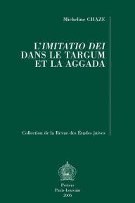 L'Imitatio Dei dans le Targum et la Aggada M Chaze Author