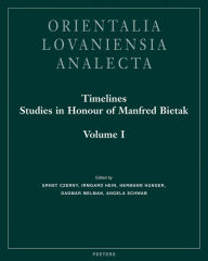 Timelines: Studies in Honour of Manfred Bietak, Volumes I, II, III E Czerny Editor