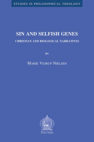 Sin and Selfish Genes. Christian and Biological Narratives M Vejrup Nielsen Author