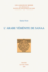 L'arabe yemenite de Sanaa S Naim Author
