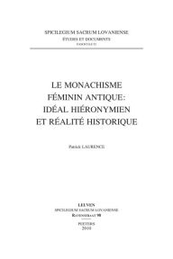 Le monachisme feminin antique: ideal hieronymien et realite historique P Laurence Author