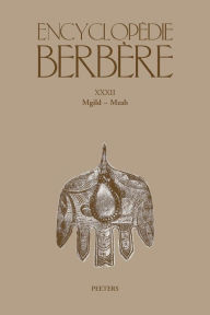 Encyclopedie Berbere. Fasc. XXXII: Mgild - Mzab Peeters Publishers Author