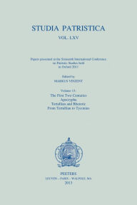 Studia Patristica: Vol. LXV - Papers presented at the Sixteenth International Conference on Patristic Studies held in Oxford 2011. Volume 13: The Firs
