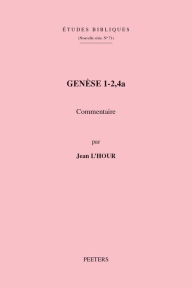 Genese 1-2,4a: Commentaire J. L'Hour Author
