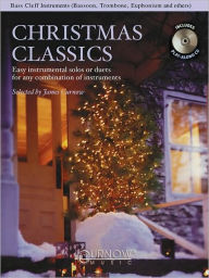 Christmas Classics - Easy Instrumental Solos or Duets for Any Combination of Instruments: Bass Clef Instruments (Bassoon, Trombone, Euphonium, & Others) - Hal Leonard Corp.