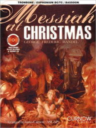 Messiah at Christmas: Trombone/Euphonium BC/TC/Bassoon - James Curnow
