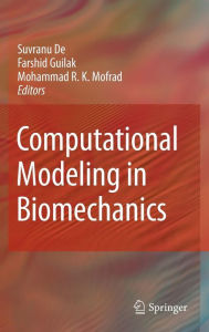 Computational Modeling in Biomechanics Suvranu De Editor