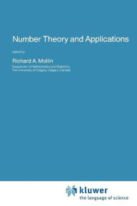 Number Theory and Applications - Richard A. Mollin
