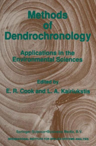 Methods of Dendrochronology: Applications in the Environmental Sciences E.R. Cook Editor