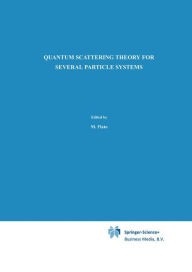 Quantum Scattering Theory for Several Particle Systems L.D. Faddeev Author