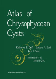 Atlas of Chrysophycean Cysts K. Duff Author