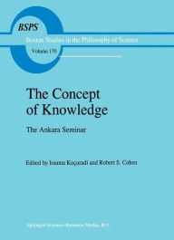 The Concept of Knowledge: The Ankara Seminar Ioanna KuÃ§uradi Editor