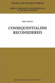 Consequentialism Reconsidered - E. Carlson
