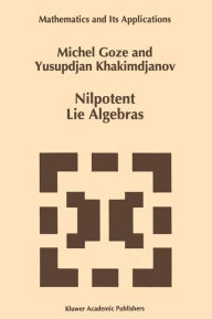 Nilpotent Lie Algebras - M. Goze